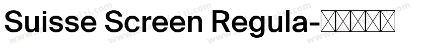 Suisse Screen Regula字体转换